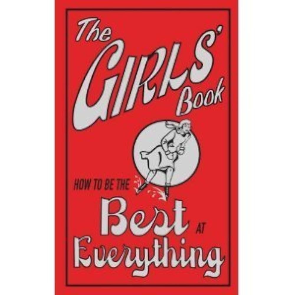 📖 Scholastic • ‘The Girls' Book' How to Be the Best at Everything